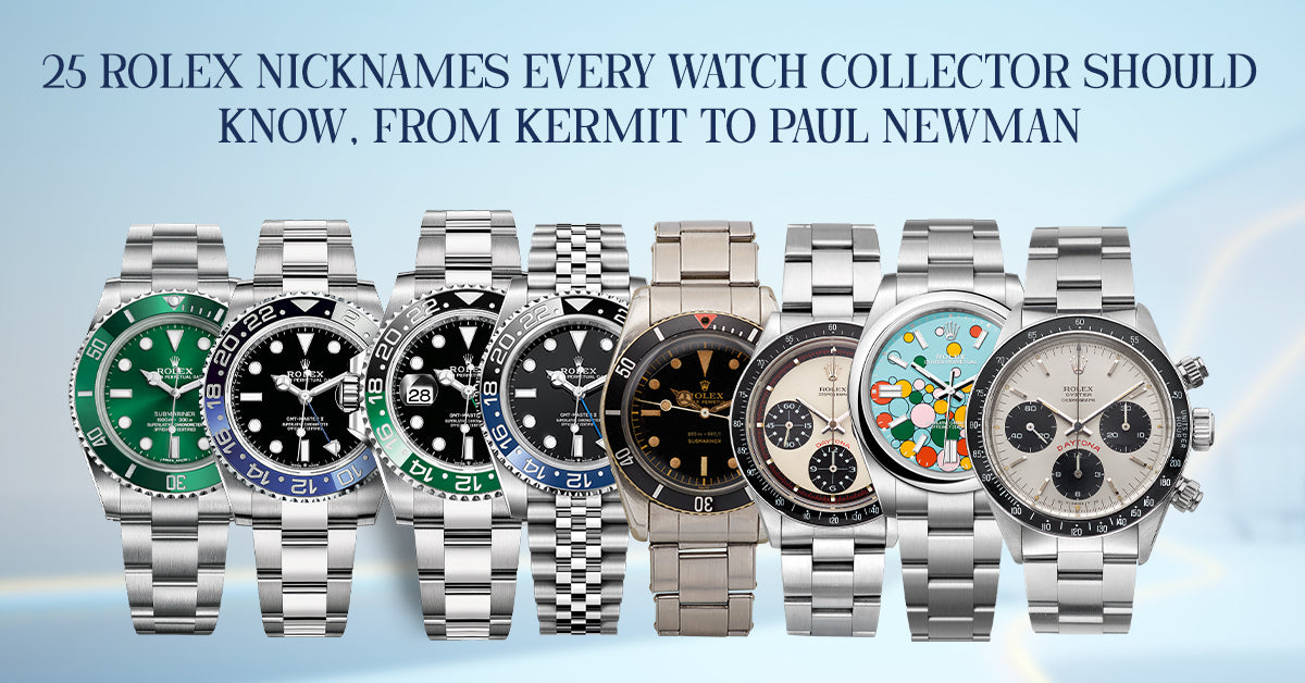 25 Rolex Nicknames Every Watch Collector Should Know, From Kermit to Paul Newman