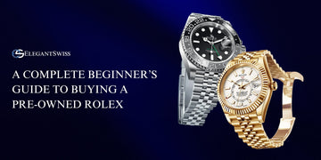 A Complete Beginner’s Guide to Buying a Pre-Owned Rolex