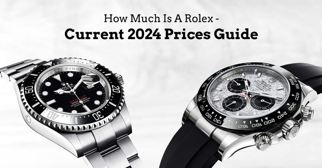 How Much Is A Rolex Current 2024 Prices Guide