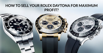 How to Sell Your Rolex Daytona for Maximum Profit