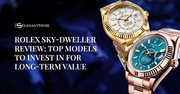 Rolex Sky-Dweller Review: Top Models to Invest In for Long-Term Value