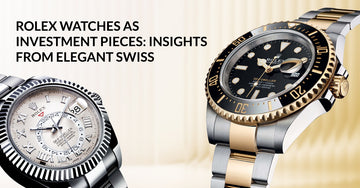 Rolex Watches As Investment Pieces: Insights From Elegant Swiss