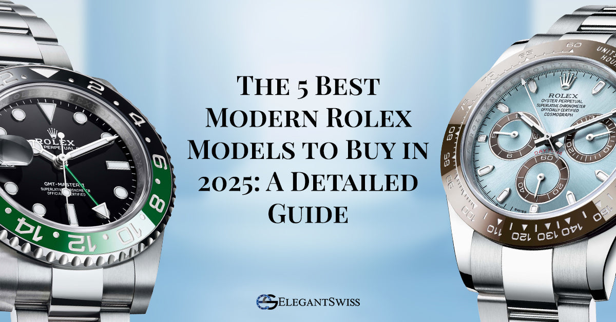 Rolex Model Guide The 5 Best Modern Rolex Models to Buy in 2025: A Detailed Guide