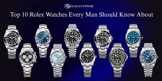 Top 10 Rolex Watches Every Man Should Know About