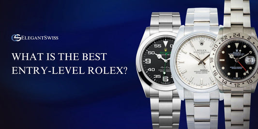 The Best Entry-Level Rolex: A Buyer's Guide